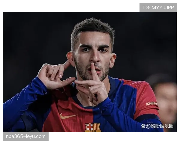 拉菲尼亚与费兰·托雷斯轮换效率及战术角色对比分析 拉菲尼亚与费兰·托雷斯轮换效率及战术角色对比分析